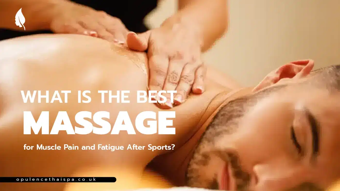 What Is the Best Massage for Muscle Pain and Fatigue After Sports?