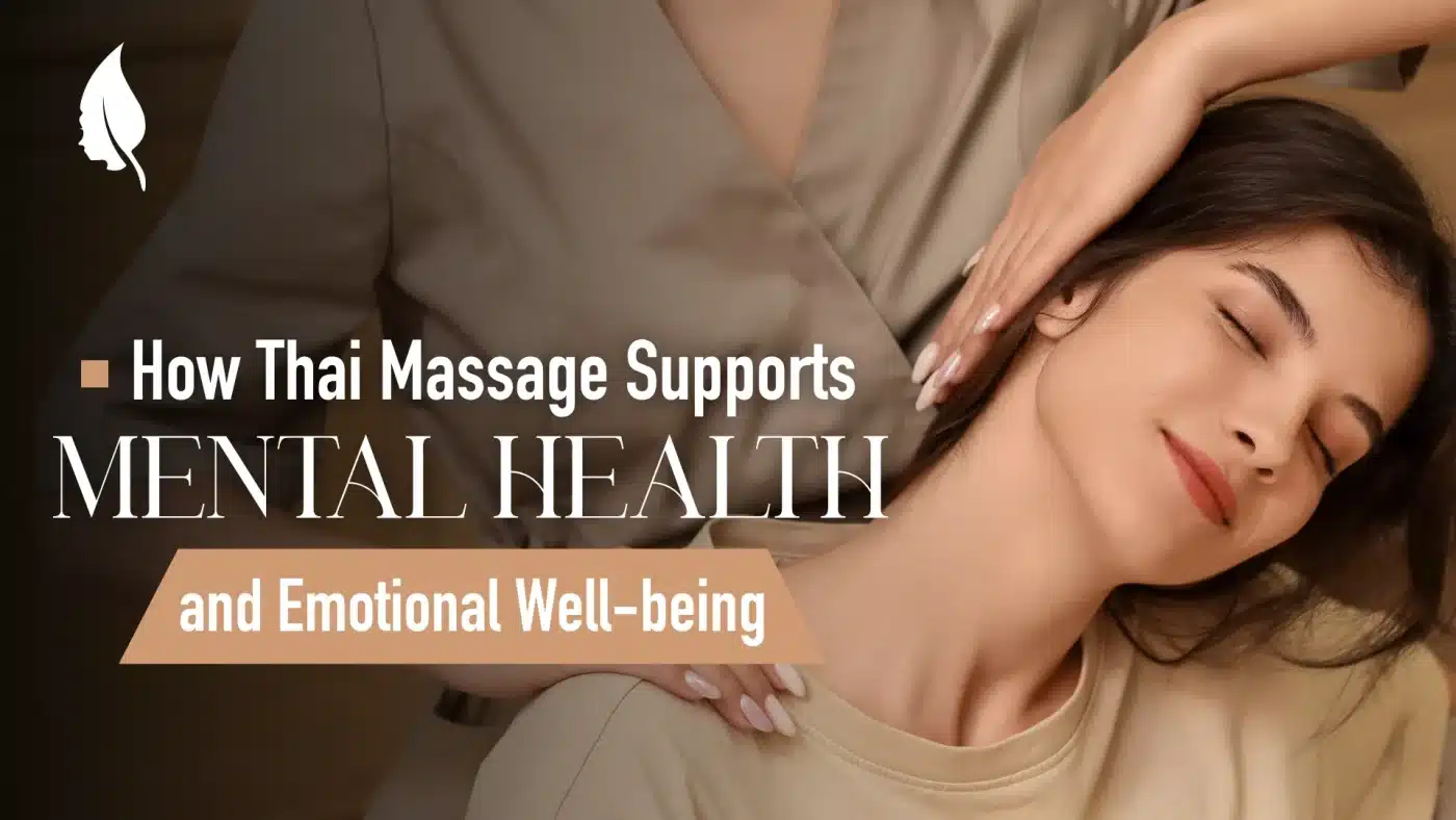 How Thai Massage Supports Mental Health and Emotional Well-being