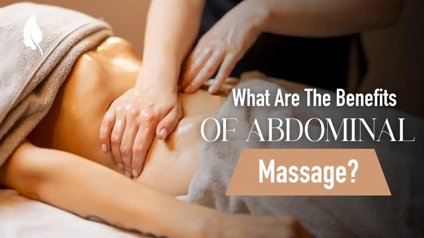 What Are The Benefits Of Abdominal Massage?