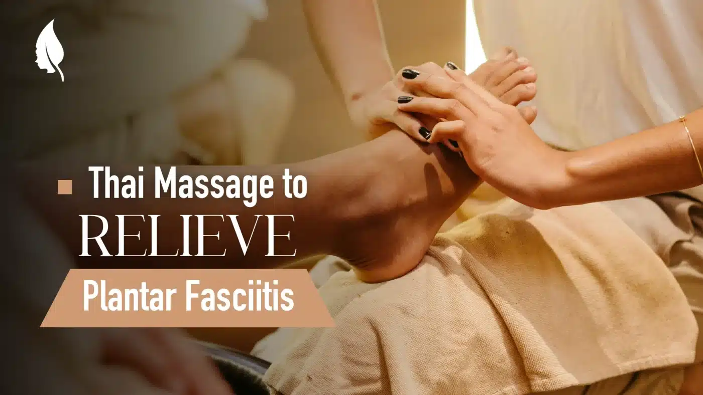 Thai Massage to Relieve Plantar Fasciitis