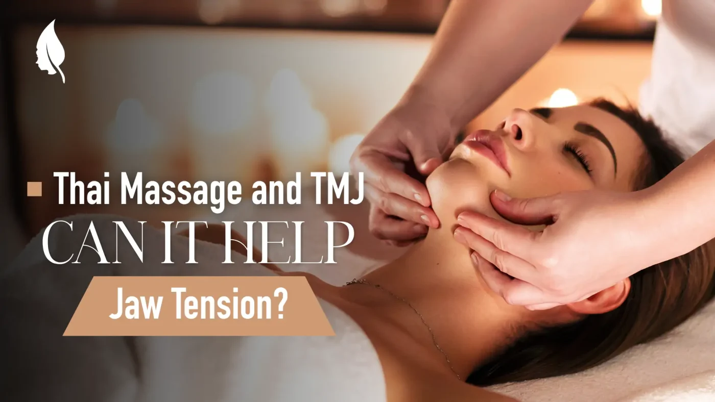 Thai Massage and TMJ: Can It Help Jaw Tension?